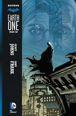 Batman Earth One. Volume two
