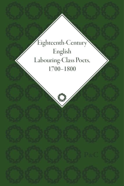 Eighteenth-Century English Labouring-Class Poets