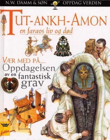 Tut-Ankh-Amon : en faraos liv og død
