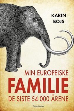 Min europeiske familie : de siste 54 000 årene