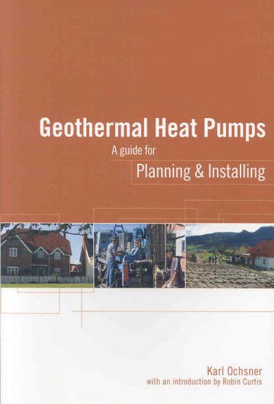 Geothermal heat pumps : a guide for planning and installing