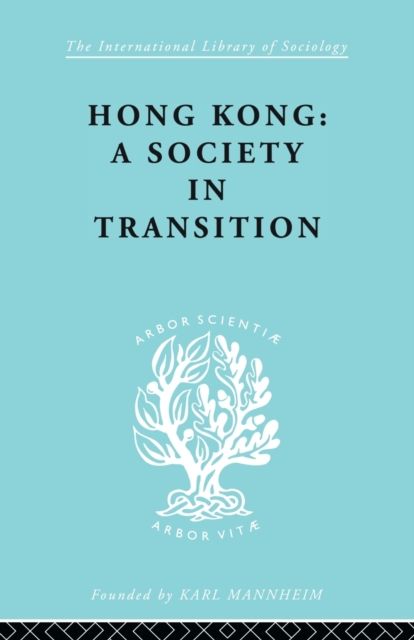 Hong Kong : A Society in Transition