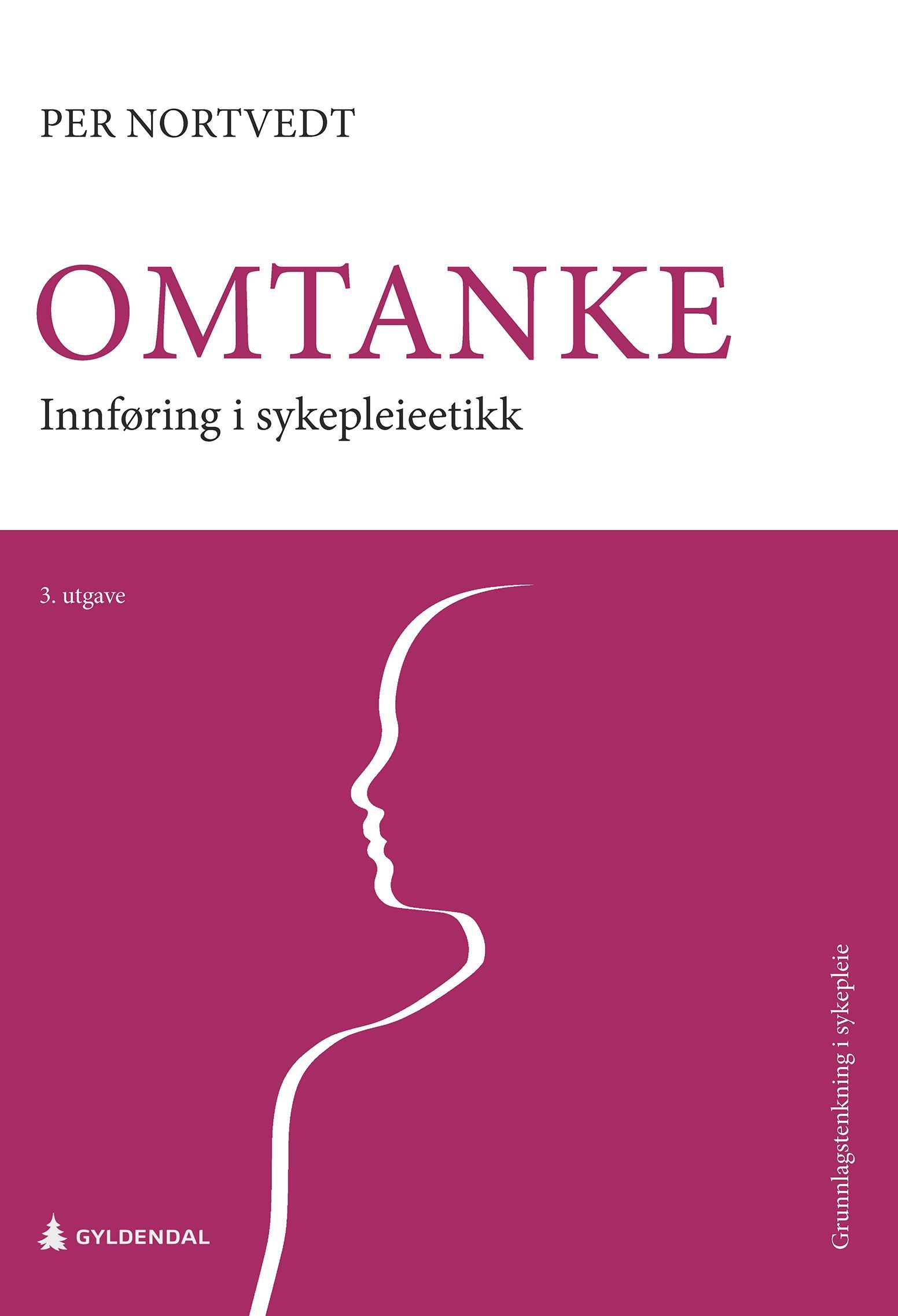 Omtanke : innføring i sykepleieetikk