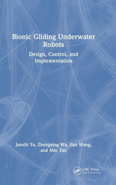 Bionic Gliding Underwater Robots : Design, Control, and Implementation