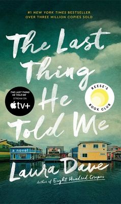 Forsidebilde av Last Thing He Told Me : A Reese Witherspoon Book Club Pick