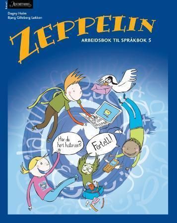 Zeppelin 5 : arbeidsbok til språkbok : norsk for barnetrinnet