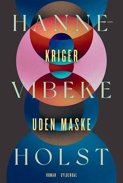 Kriger uden maske : roman