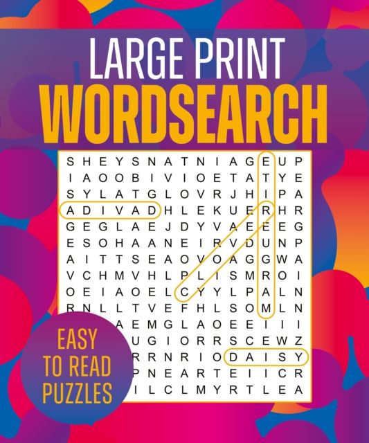 Large Print Wordsearch : Over 250 Easy-to-Read Puzzles