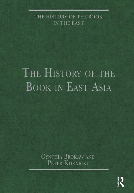 The History of the Book in East Asia