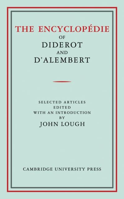 Forsidebilde av The Encyclopedie of Diderot and D'Alembert : Selected Articles