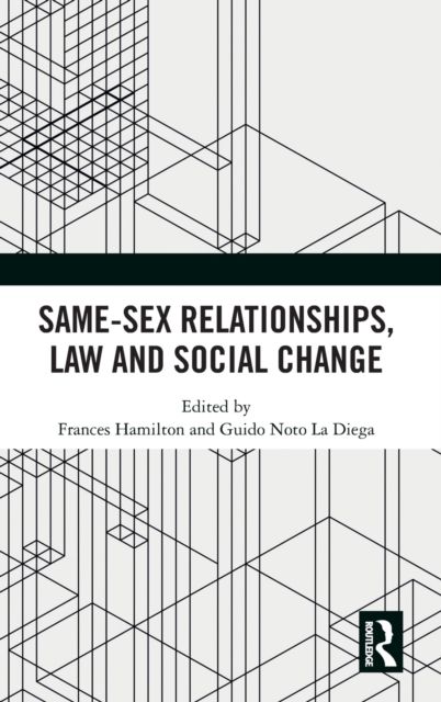 Same-Sex Relationships, Law and Social Change