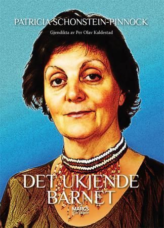 Det ukjende barnet : dikt om krig, kjærleik og lengt