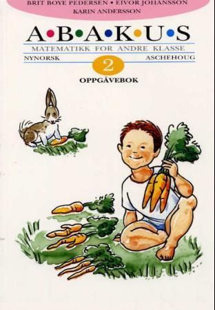 Abakus 2 : oppgåvebok : matematikk for andre klasse