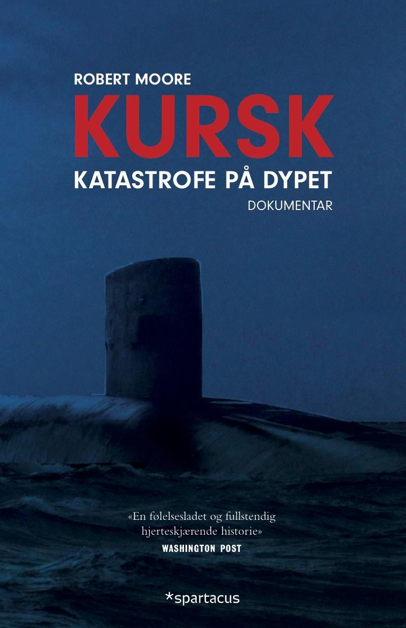 Kursk : katastrofe på dypet