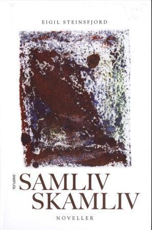 Samliv, skamliv : noveller