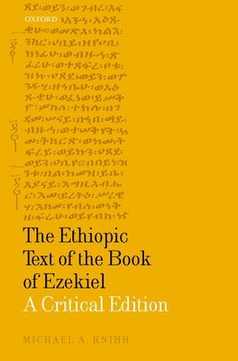 The Ethiopic Text of the Book of Ezekiel : A Critical Edition
