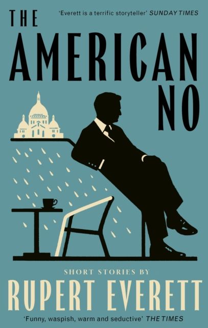 The American No : 'Richly imagined and extraordinarily affecting... Everett is a terrific storyteller' Hadley Freeman, Sunday Times