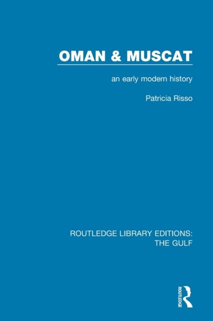 Oman and Muscat : An Early Modern History