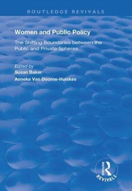 Women and Public Policy : The Shifting Boundaries Between the Public and Private Spheres