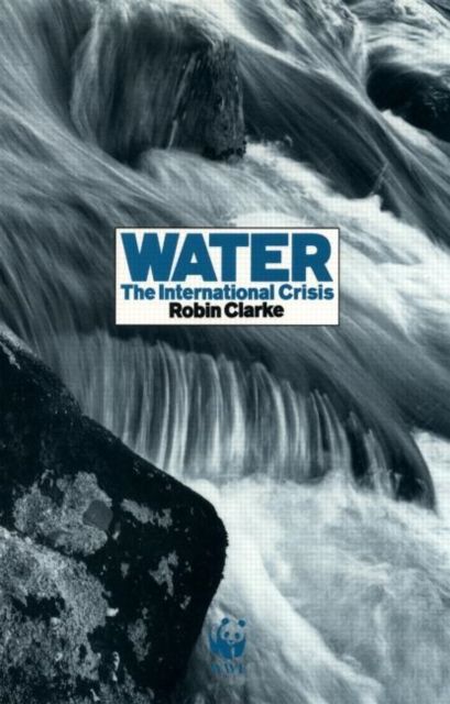 Water : The International Crisis