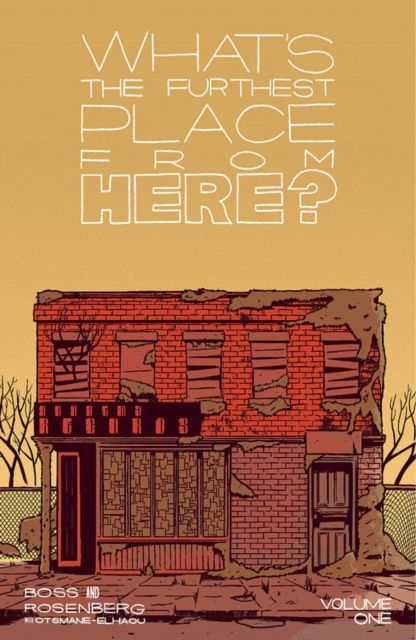 What's the furthest place from here. Volume one. Getting lost at the end of the world