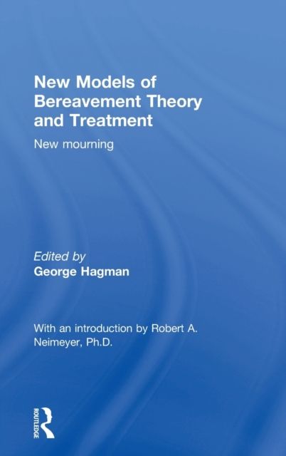 New Models of Bereavement Theory and Treatment : New Mourning