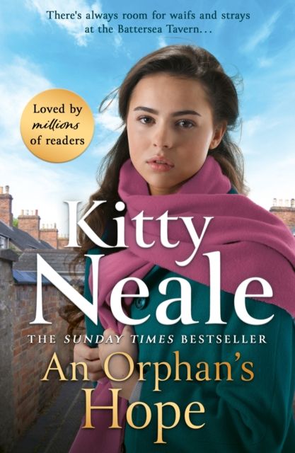 An Orphan's Hope : The BRAND-NEW gripping Battersea saga from Sunday Times bestseller Kitty Neale