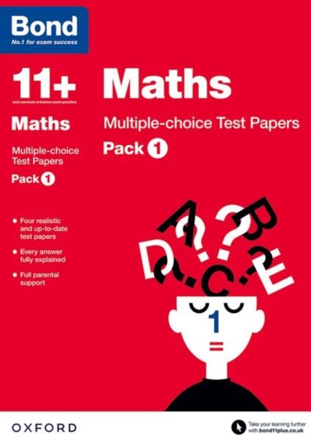 Bond 11+: Maths: Multiple-choice Test Papers (for GL Assessment & other 11 plus exams) : Pack 1