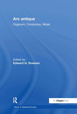 Ars antiqua : Organum, Conductus, Motet