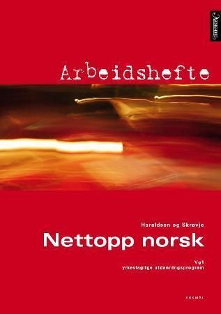 Nettopp norsk : arbeidshefte : vg1 : yrkesfaglige utdanningsprogram