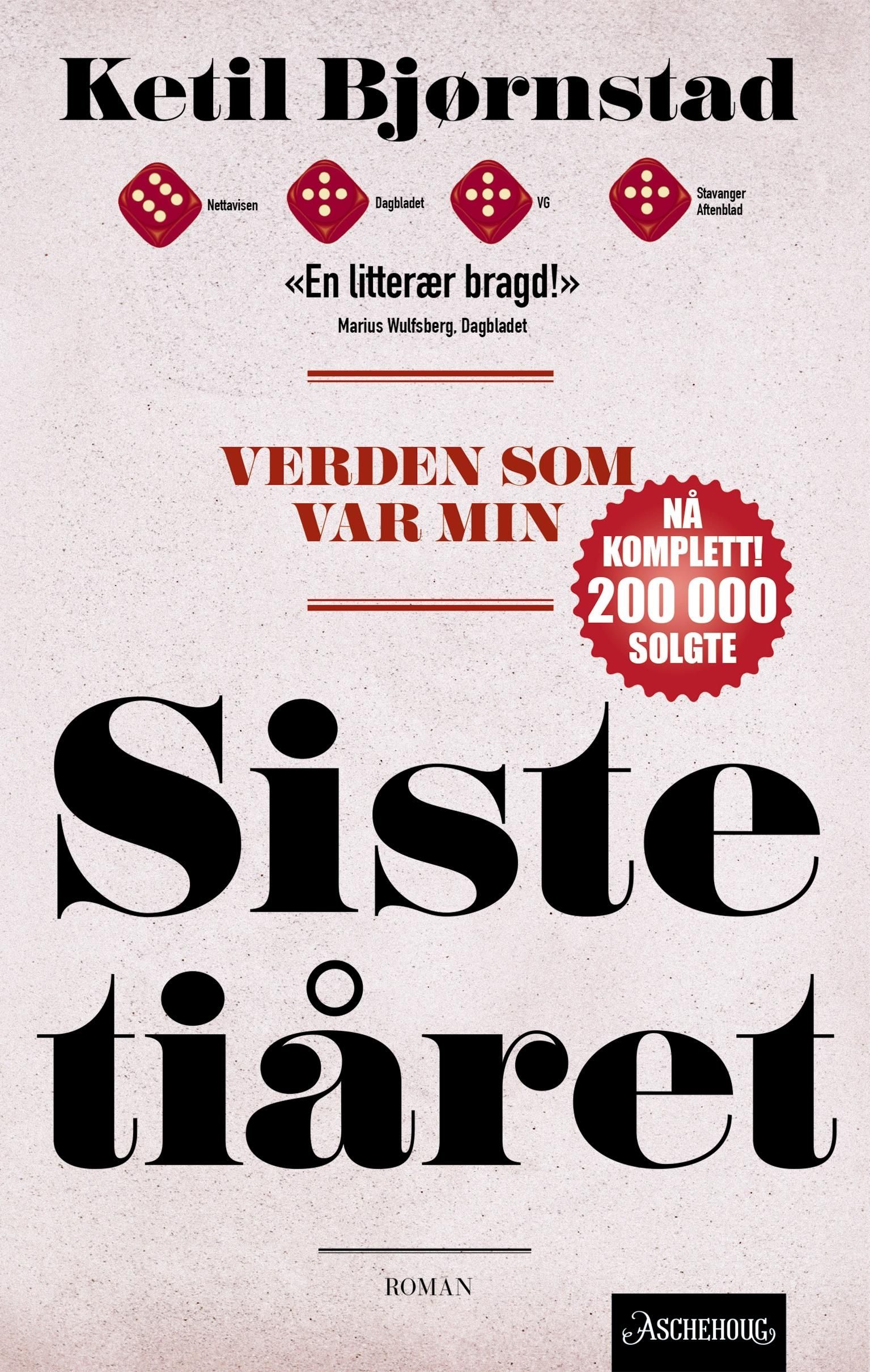 Verden som var min : romansyklus i seks bind. Bind 6. Siste tiåret