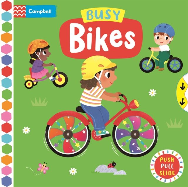 Busy Bikes : A Push, Pull, Slide Book