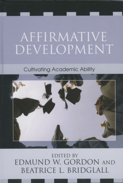 Affirmative Development : Cultivating Academic Ability