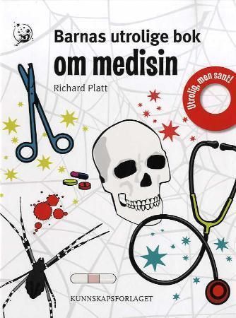 Barnas utrolige bok om medisin