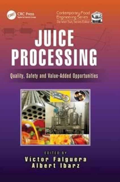 Juice Processing : Quality, Safety and Value-Added Opportunities