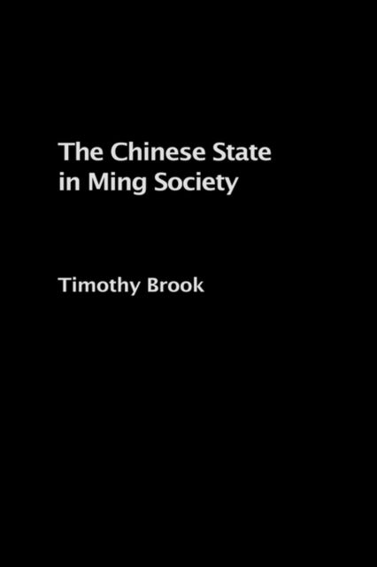 The Chinese State in Ming Society