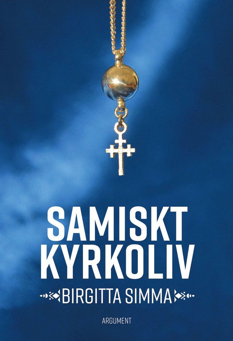 Samiskt kyrkoliv : historia, kultur, teologi