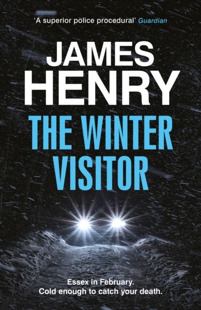 The Winter Visitor : the explosive new thriller set in the badlands of Essex