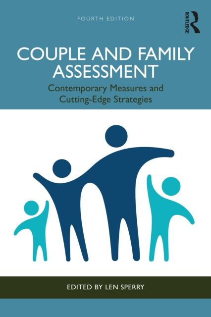 Couple and Family Assessment : Contemporary Measures and Cutting-Edge Strategies