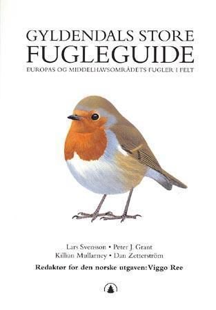 Gyldendals store fugleguide : Europas og middelhavsområdets fugler i felt