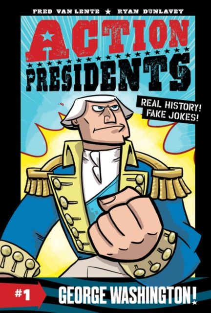 Action Presidents 1 : George Washington!