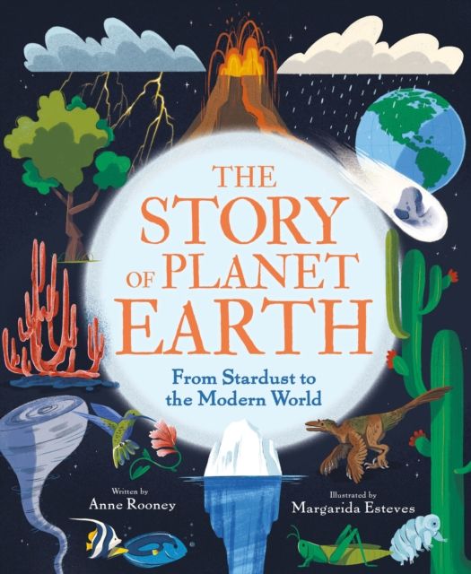 The Story of Planet Earth : From Stardust to the Modern World