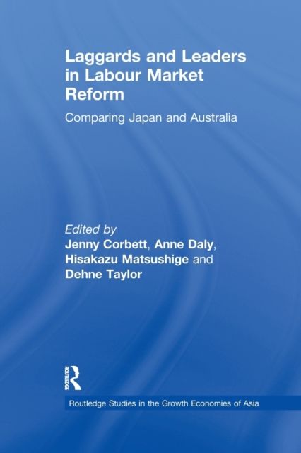 Laggards and Leaders in Labour Market Reform : Comparing Japan and Australia