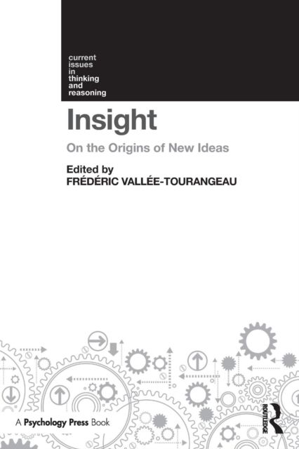 Insight : On the Origins of New Ideas