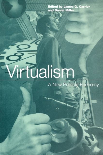 Virtualism : A New Political Economy