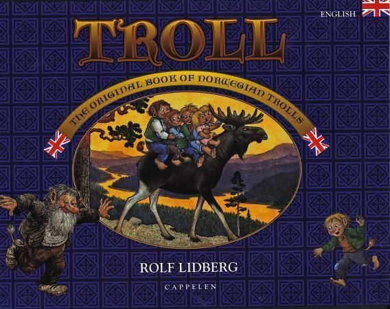 Troll : the original book of Norwegian trolls