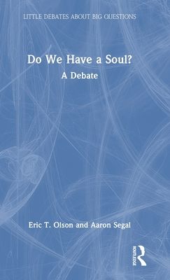 Do We Have a Soul? : A Debate