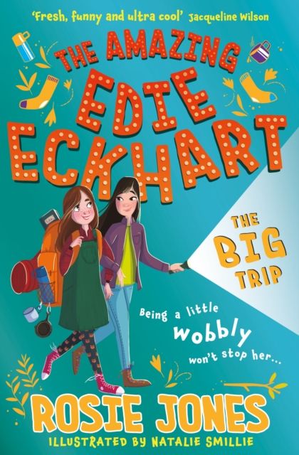 The Amazing Edie Eckhart: The Big Trip : Book 2 - World Book Day 2024 Author and star of Taskmaster Series 18!