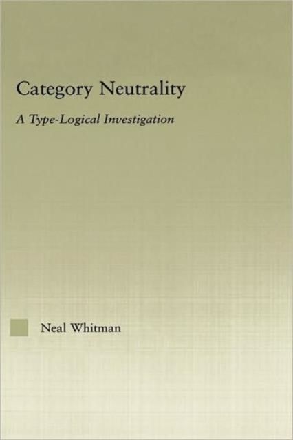 Category Neutrality : A Type-Logical Investigation
