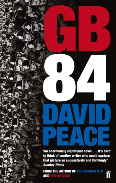 GB84 : The classic novel about the miners' strike